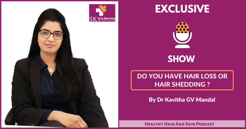 Do You Have Hair Loss or Hair Shedding?