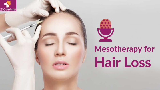 Mesotherapy for Hair Loss in Sarjapur Road, Bangalore