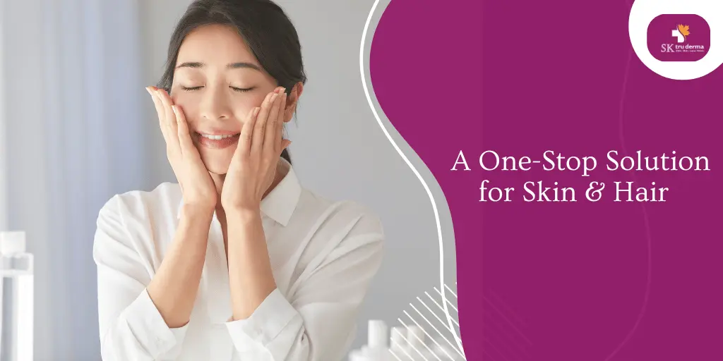 A One-Stop Solution for Skin & Hair | Testimonial | SK TruDerma | Best Skin Specialist in Sarjapur Road