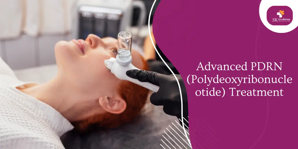 Advanced PDRN (Polydeoxyribonucleotide) Treatment: A Breakthrough in Skin Regeneration | PDRN Skin Boosters in Bangalore