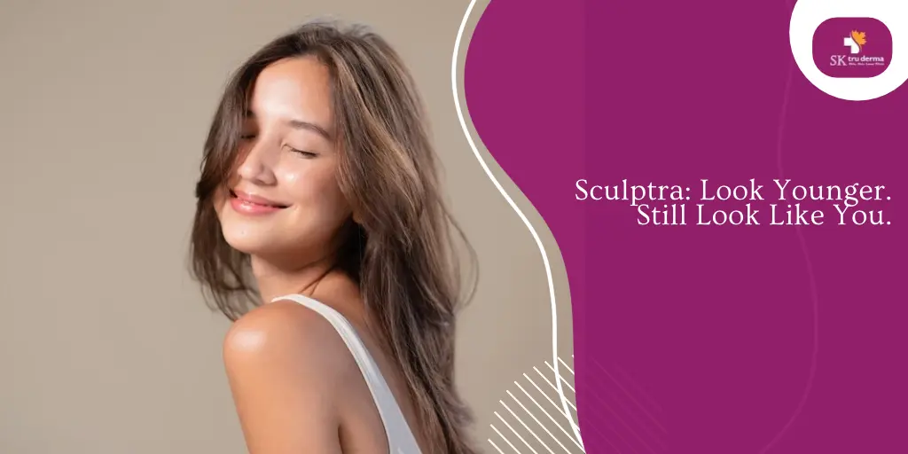 Sculptra: Look Younger. Still Look Like You. | Dr. Kavitha GV Mandal | Dermatologist in Sarjapur Road, Bangalore
